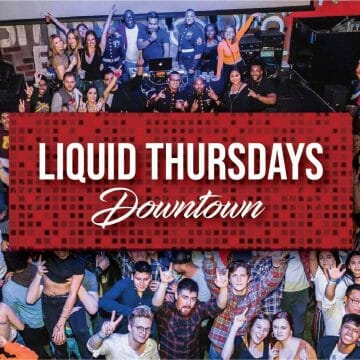 Liquid Thursdays Downtown – Get your life with live music for the 18+ crowd