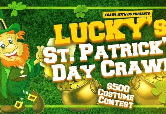 Lucky’s St. Patrick’s Day Crawl at The Pourhouse