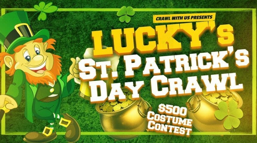 Lucky’s St. Patrick’s Day Crawl at The Pourhouse